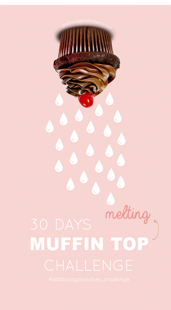 30 Days Muffin Top Challenge Free Printable Download @Allaboutgoodvibes